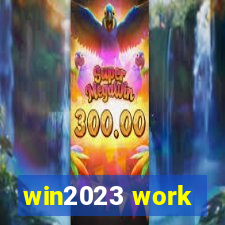 win2023 work